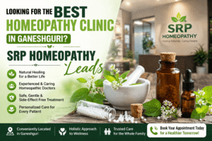 Read more about the article Looking for the Best Homeopathy Clinic in Ganeshguri? SRP Homeopathy Leads